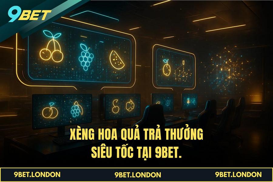 Xèng Hoa Quả trả thưởng siêu tốc tại 9BET.
