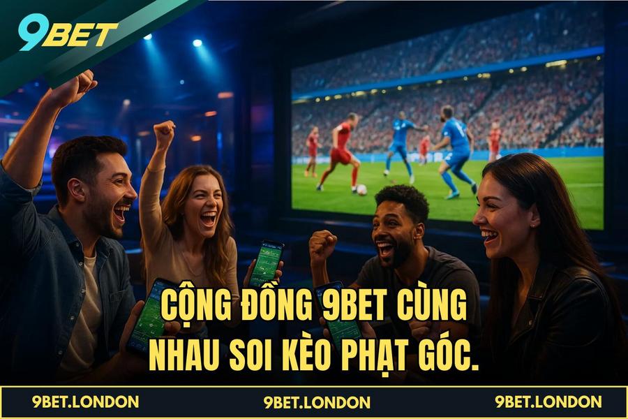 Cộng đồng 9BET cùng nhau soi kèo phạt góc.