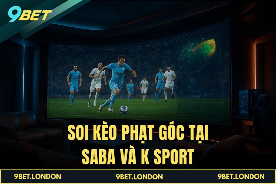 Soi kèo phạt góc tại Saba và K Sport